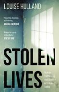 Stolen Lives di Louise Hulland edito da Sandstone Press Ltd