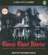 Classic Ghost Stories di Bram Stoker, Hector Hugh Munro a. K. a. Saki, William Sydney Porter Aka O. Henry edito da CSA Word