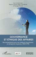 Gouvernance et éthique des affaires di Daniel Corfmat, Marc Chambault, Georges Nurdin edito da Editions L'Harmattan