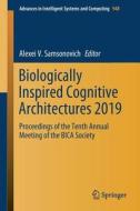 Biologically Inspired Cognitive Architectures 2019 edito da Springer International Publishing