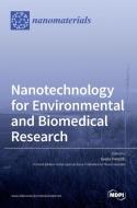 Nanotechnology for Environmental and Biomedical Research di GIADA FRENZILLI edito da MDPI AG