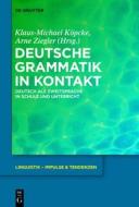 Deutsche Grammatik in Kontakt: Deutsch ALS Zweitsprache in Schule Und Unterricht edito da Walter de Gruyter