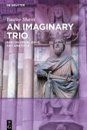 An Imaginary Trio di Yaacov Shavit edito da Gruyter, Walter de GmbH