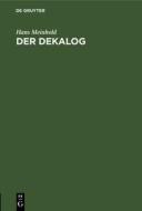 Der Dekalog: Rektoratsrede di Hans Meinhold edito da Walter de Gruyter