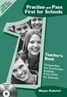 Practice and Pass First for Schools. Teacher's Book + Audio-CD di Megan Roderick edito da Klett Sprachen GmbH