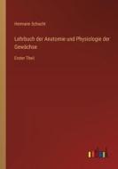 Lehrbuch der Anatomie und Physiologie der Gewächse di Hermann Schacht edito da Outlook Verlag