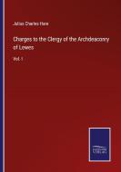 Charges to the Clergy of the Archdeaconry of Lewes di Julius Charles Hare edito da Salzwasser Verlag
