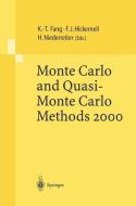 Monte Carlo and Quasi-Monte Carlo Methods 2000 di K. T. Fang, F. J. Hickernell edito da Springer Berlin Heidelberg
