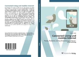 Connected Living und mobiles Internet di Dennis Heide edito da AV Akademikerverlag