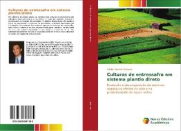 Culturas de entressafra em sistema plantio direto di Adolfo Valente Marcelo edito da Novas Edições Acadêmicas