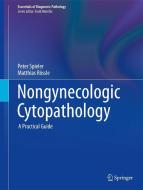 Nongynecologic Cytopathology di Peter Spieler, Matthias Rössle edito da Springer-Verlag GmbH