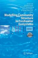 Modelling Community Structure in Freshwater Ecosystems edito da Springer Berlin Heidelberg