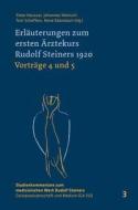 Erläuterungen zum ersten Ärztekurs Rudolf Steiners 1920 Vorträge 4 bis 5 edito da Verlag am Goetheanum