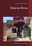 Kreta im Herzen di Niko Papadakis, Helga Papadakis edito da Books on Demand