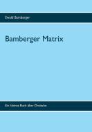 Bamberger Matrix di Ewald Bamberger edito da Books on Demand