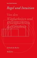 Regel und Intuition di Hans Rudolf Bosshard edito da Wallstein Verlag GmbH