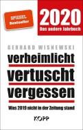 verheimlicht - vertuscht - vergessen 2020 di Gerhard Wisnewski edito da Kopp Verlag