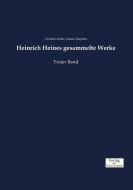 Heinrich Heines gesammelte Werke di Heinrich Heine, Gustav Karpeles edito da Verlag der Wissenschaften