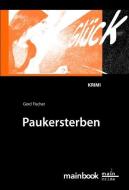 Paukersterben di Gerd Fischer edito da Mainbook Verlag