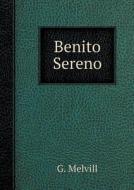 Benito Sereno di G Melvill edito da Book On Demand Ltd.