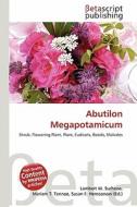 Abutilon Megapotamicum edito da Betascript Publishing