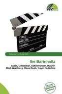 Ike Barinholtz edito da Fec Publishing