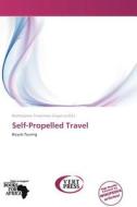 Self-propelled Travel edito da Crypt Publishing
