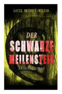 Der Schwarze Meilenstein (kriminalroman) di Louis Weinert-Wilton edito da E-artnow