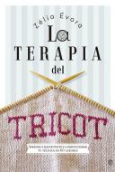 La terapia del tricot : aprende a hacer punto y a perfeccionar tu técnica en 60 labores di Zélia Évora edito da La Esfera de los Libros, S.L.