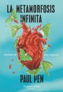 La metamorfosis infinita di Paul Pen edito da HarperCollins