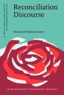 Reconciliation Discourse di Annelies Verdoolaege edito da John Benjamins Publishing Co