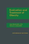 Evaluation and Treatment of Obesity di Henry A. Jordan, Jean Storlie edito da Springer Netherlands
