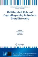 Multifaceted Roles of Crystallography in Modern Drug Discovery edito da Springer Netherlands