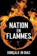 Nation en Flammes di Gonçalo Jn Dias edito da Gonçalo JN Dias