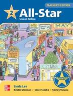All Star Level 2 Teacher\'s Edition di Linda Lee, Kristin D. Sherman, Grace Tanaka, Shirley Velasco edito da Mcgraw-hill