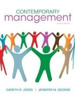 Contemporary Management di Gareth R. Jones, Jennifer M. George edito da Irwin/McGraw-Hill