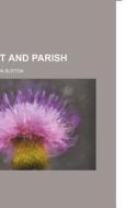 In Pulpit And Parish di Nathaniel Judson Burton edito da General Books Llc