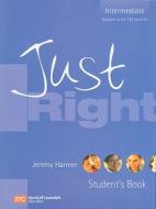 Just Right - Intermediate di Jeremy Harmer edito da Cengage Learning Emea