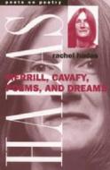 Hadas, R:  Merrill, Cavafy, Poems and Dreams di Rachel Hadas edito da University of Michigan Press