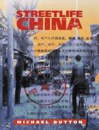 Streetlife China di Michael Dutton edito da Cambridge University Press
