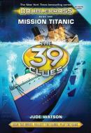 Mission Titanic di Inc. Scholastic, Jude Watson edito da SCHOLASTIC