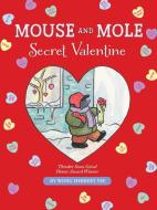 Mouse and Mole: Secret Valentine di Wong Herbert Yee edito da HOUGHTON MIFFLIN