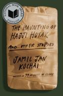 The Haunting of Hajji Sahib and Other Stories di Jamil Jan Kochai edito da VIKING HARDCOVER
