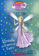 Rosalie the Rapunzel Fairy: The Storybook Fairies di Daisy Meadows edito da TURTLEBACK BOOKS