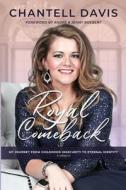 Royal Comeback: My Journey from Childhood Insecurity to Eternal Identity di Chantell Davis edito da LIGHTNING SOURCE INC