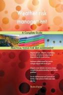 Weather risk management A Complete Guide di Gerardus Blokdyk edito da 5STARCooks