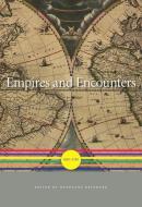 Empires and Encounters - 1350-1750 di Wolfgang Reinhard edito da Harvard University Press