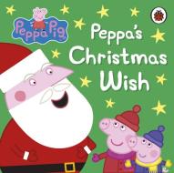 Peppa Pig: Peppa's Christmas Wish di Neville Astley edito da Penguin Books Ltd