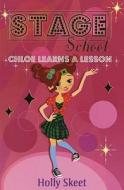 Chloe Learns A Lesson di Holly Skeet edito da Bloomsbury Publishing Plc