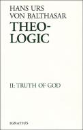 Truth of God: Theological Logical Theory di Hans Urs Von Balthasar edito da IGNATIUS PR